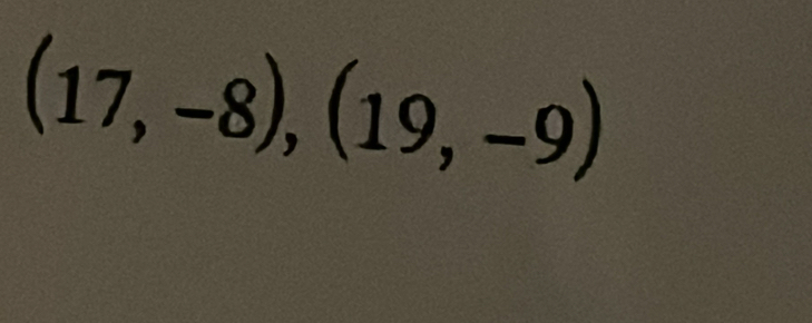 (17,-8),(19,-9)