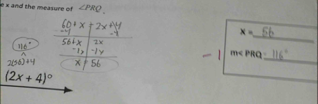 x and the measure of ∠ PRQ. 
_
x=
_
m
(2x+4)^circ 