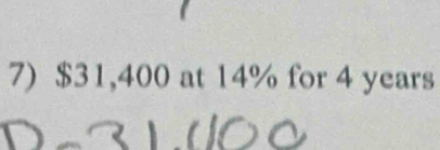 $31,400 at 14% for 4 years