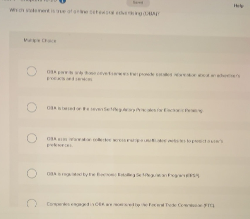 Solved: Sawrd Help Which statement is true of online behavioral ...