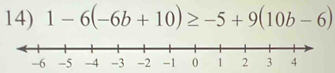 1-6(-6b+10)≥ -5+9(10b-6)