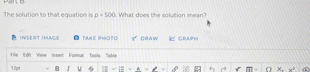 Solved: The solution to that equation is p=500. What does the solution ...