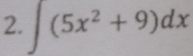 ∈t (5x^2+9)dx