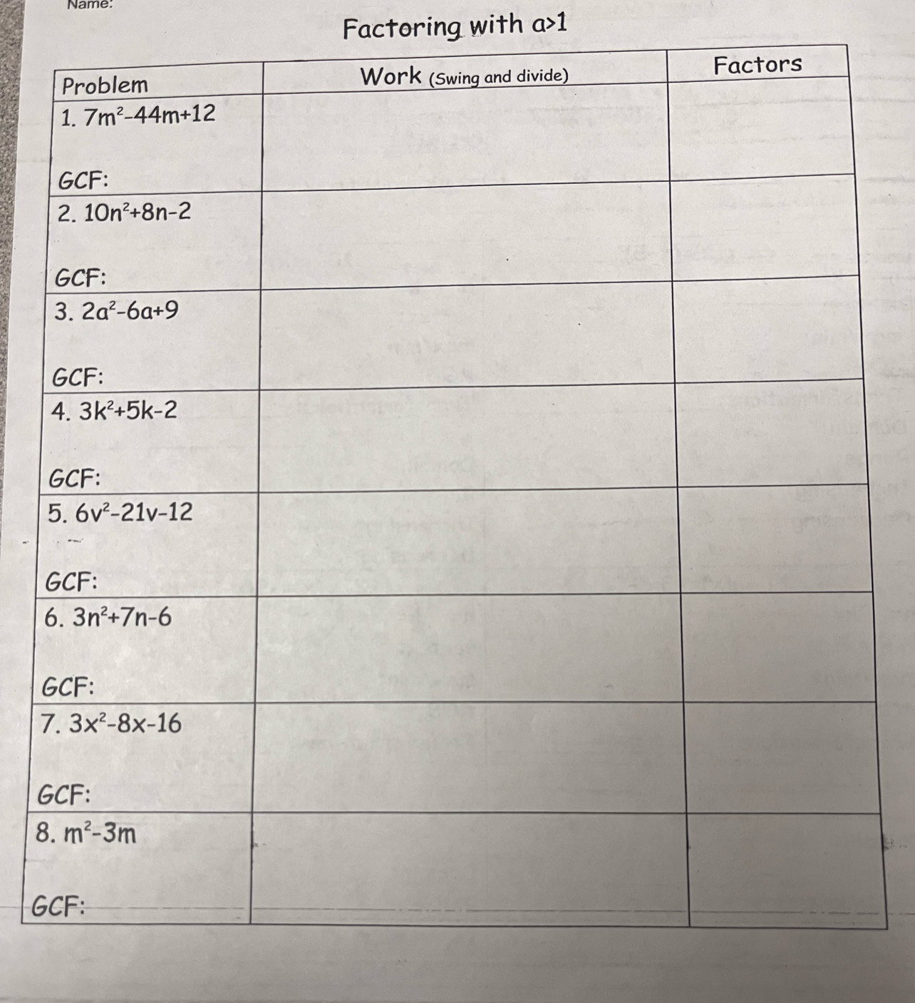 Name:
Factoring with a>1
6
G
7
G
8
G