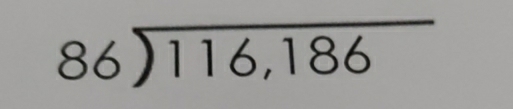 beginarrayr 86encloselongdiv 116,186endarray