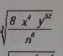 sqrt[3](frac 8x^4y^(32))n^6