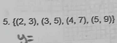  (2,3),(3,5),(4,7),(5,9)