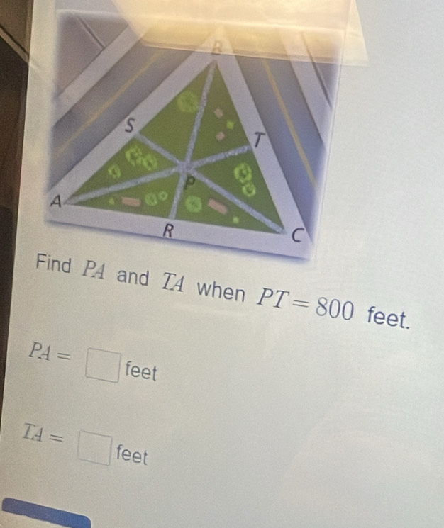 PT=800 feet.
PA=□ feet
TA=□ feet