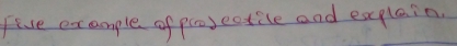 Five example of p(0) eotile and explain.