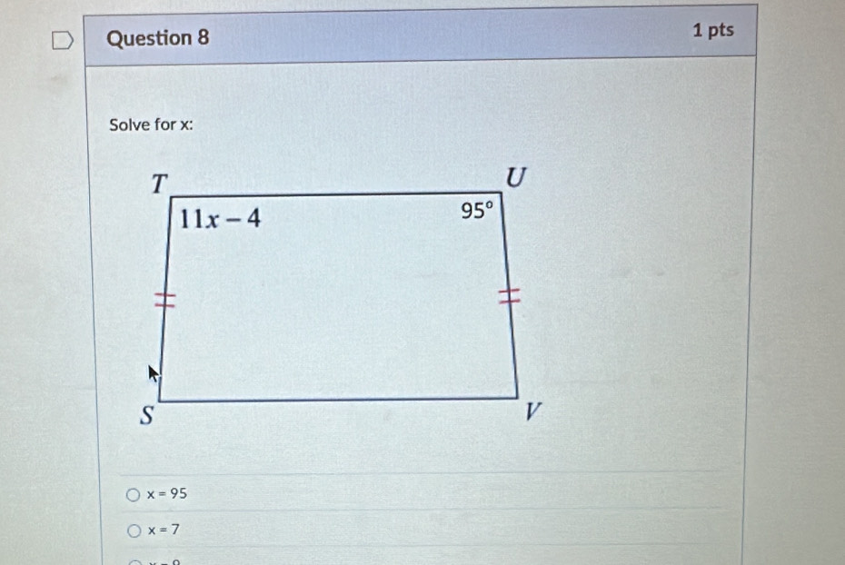 Solve for x:
x=95
x=7