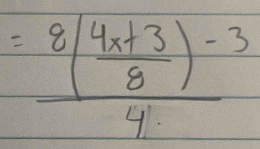 =frac 8( (4x+3)/8 )^-34