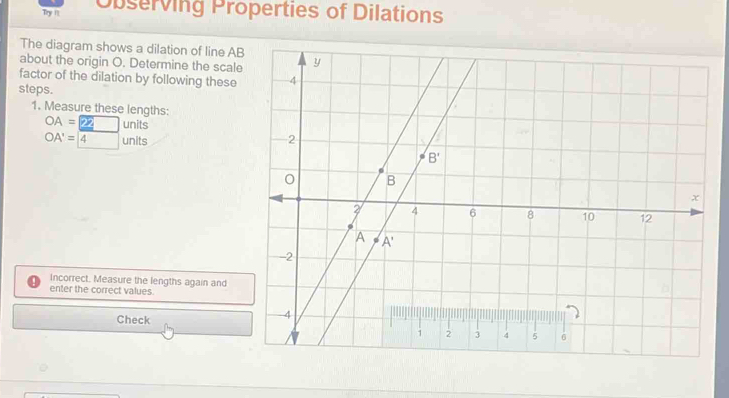 Solved: Try 11. Observing Properties of Dilations The diagram shows a ...