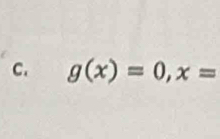 g(x)=0, x=