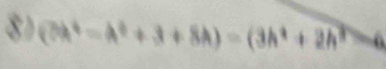 (7lambda^4=lambda^2+3+8lambda )=(3h^4+2h^3