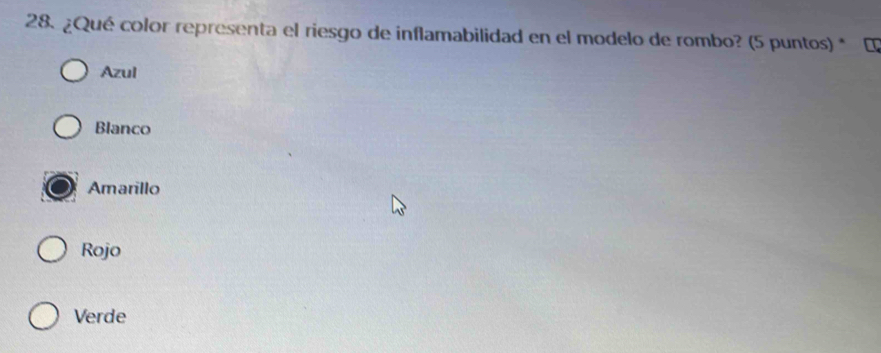 ¿Qué color representa el riesgo de inflamabilidad en el modelo de rombo? (5 puntos) * E
Azul
Blanco
Amarillo
Rojo
Verde