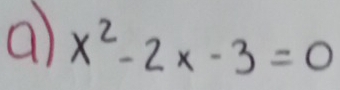 a x^2-2x-3=0