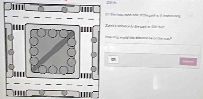 200 
the man each sile of the park is 6 nches long. 
a's detance to the pares S fent 
lng would this distence be on the mas 
Satend