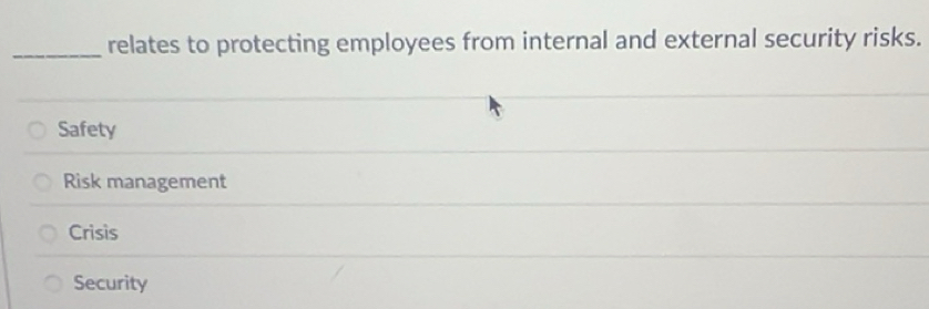 Solved: relates to protecting employees from internal and external ...