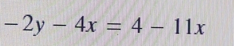 -2y-4x=4-11x