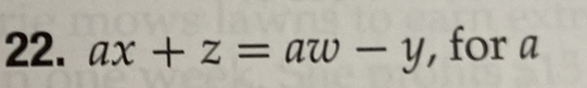 ax+z=aw-y , for a