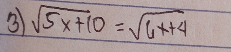 3 sqrt(5x+10)=sqrt(6x+4)