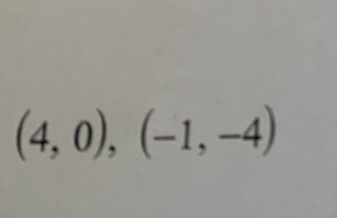 (4,0), (-1,-4)