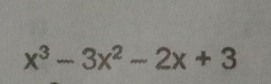 x^3-3x^2-2x+3