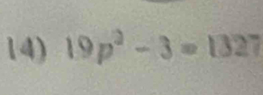 19p^2-3=1327