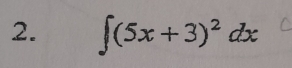 ∈t (5x+3)^2dx