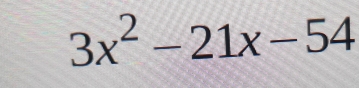 3x^2-21x-54