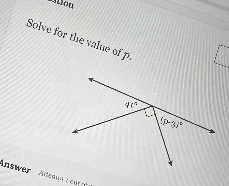 estion
Solve for the value of p
nswer Attempt 1 out of