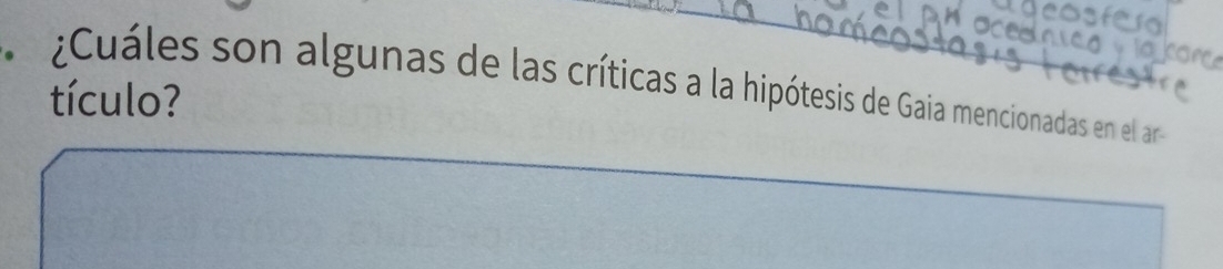 ¿Cuáles son algunas de las críticas a la hipótesis de Gaia mencionadas en el ara 
tículo?