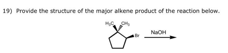 Provide the structure of the major alkene product of the reaction below.
H_3C CH_3
Br NaOH