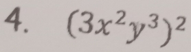 (3x^2y^3)^2