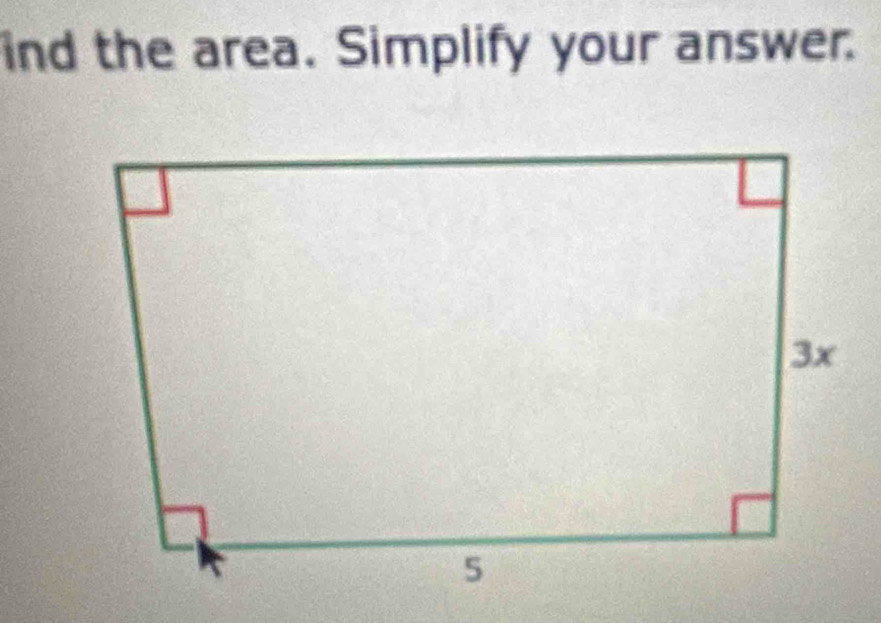 ind the area. Simplify your answer.