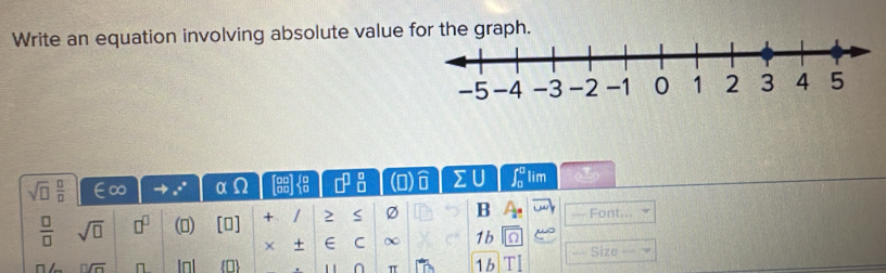 Write an equation involving absolute value for the graph.
sqrt(□ )  □ /□   ∈∞ α □^(□)  □ /□   (0) widehat □  sumlimits U ∈t _0^(0 lim τ
frac □)□  sqrt(□ ) □^(□) () [0] + / 2 Ø B k_o Font... 
× + ∈ C ∞ 1b
nsqrt(n) □ Inl 0 1 ∩ π ^ 1b TI Size