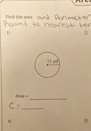 Find the area 
1) 
2) 
_
Area =
_ 
4) 
5)