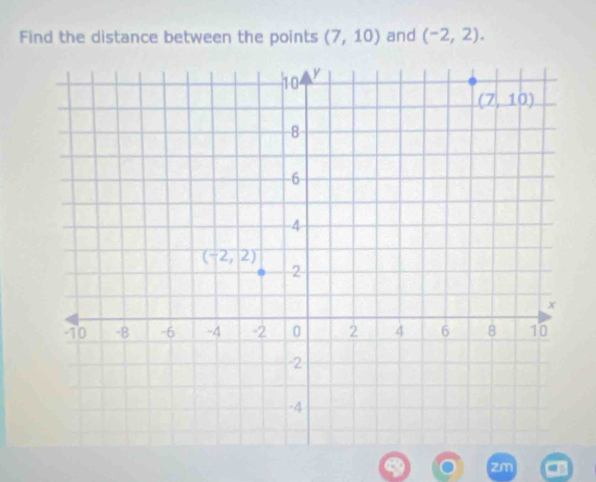 Find the distance between the points (7,10) and (-2,2).
zm