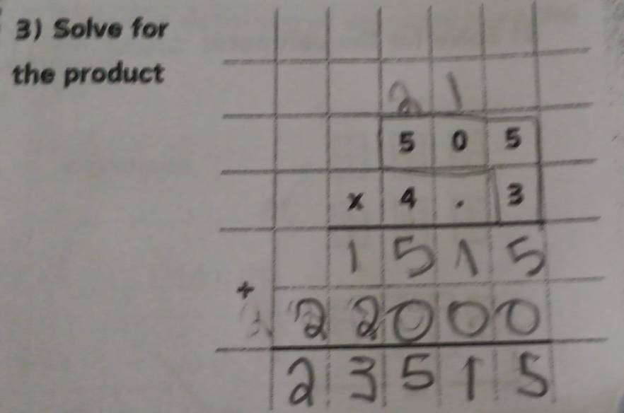 Solve for 
the product°