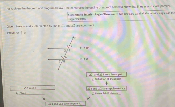 Ina is given the theorem and diagram below. She constructs the outline ...