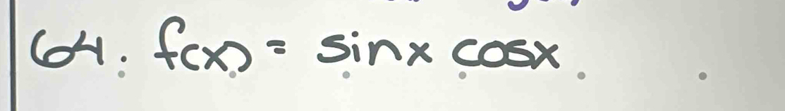 (oH: f(x)=sin xcos x