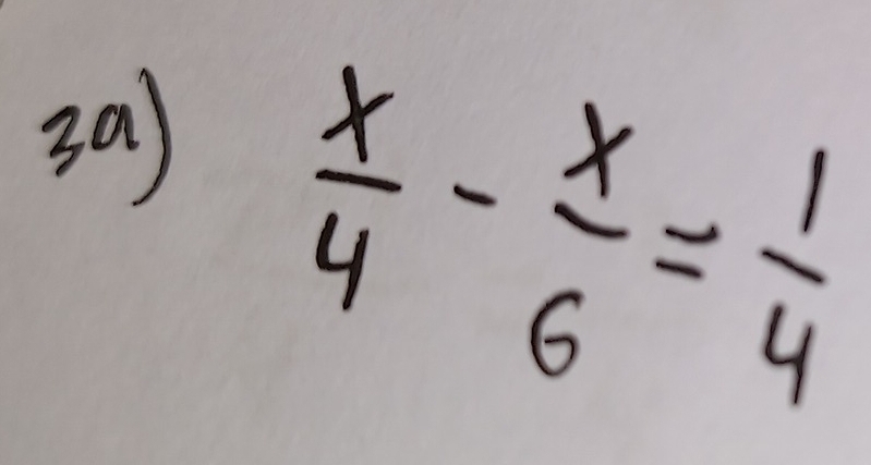  x/4 - x/6 = 1/4 