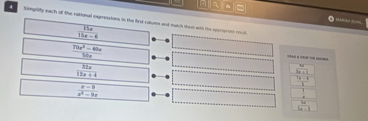 a MARUH (CHN
4 Simplify each of the rational expressions in the first column and match them with the appropriate result.
 15x/15x-6 
 (70x^2-40x)/50x 
DraG & drop the anuber
 32x/12x+4 
 8z/3z+1 
 (7x-4)/5 
 (x-9)/x^2-9x 
 1/z 
 5x/5x-2 