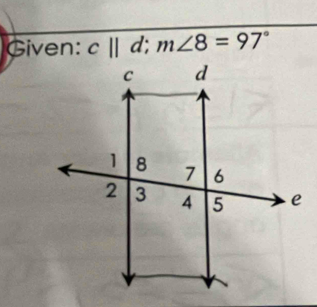 Given: c||d; m∠ 8=97°