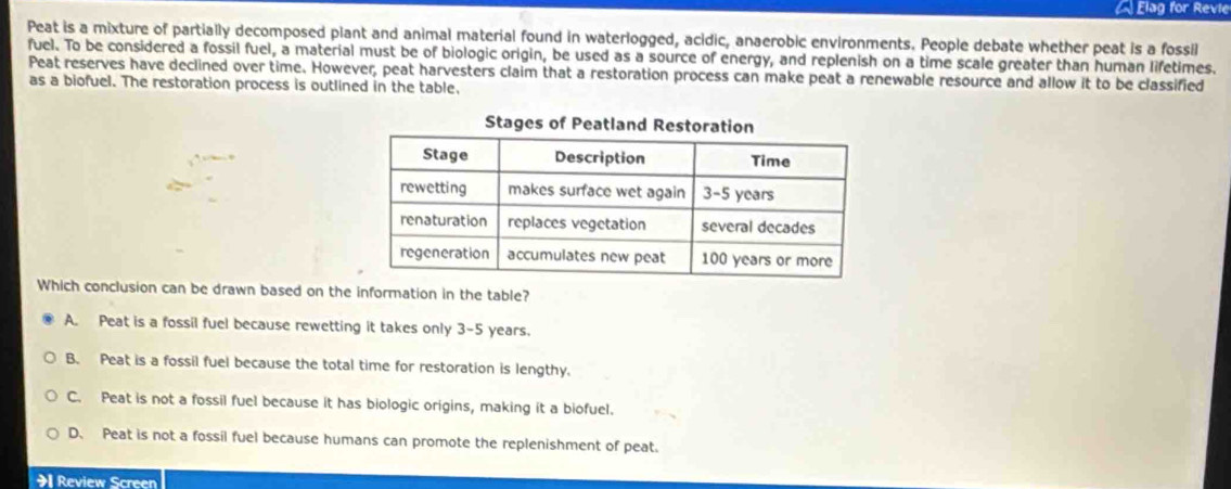 Solved: Elag for Revie Peat is a mixture of partially decomposed plant ...