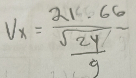 V_x=frac 21· 66 sqrt(24)/9 