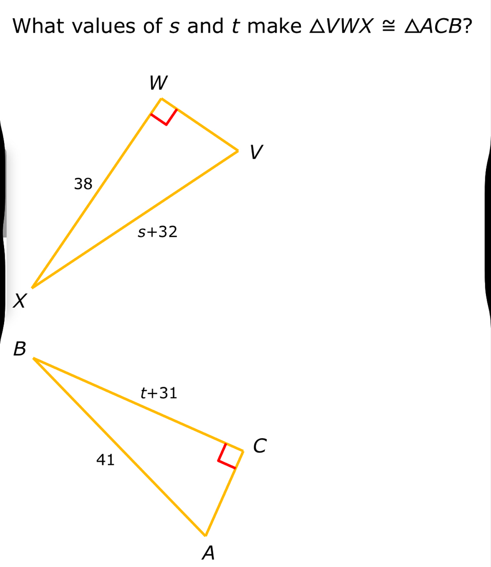 What values of s and t make △ VWX≌ △ ACB ?