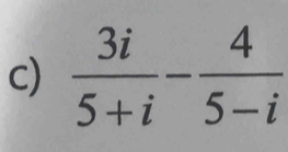  3i/5+i - 4/5-i 