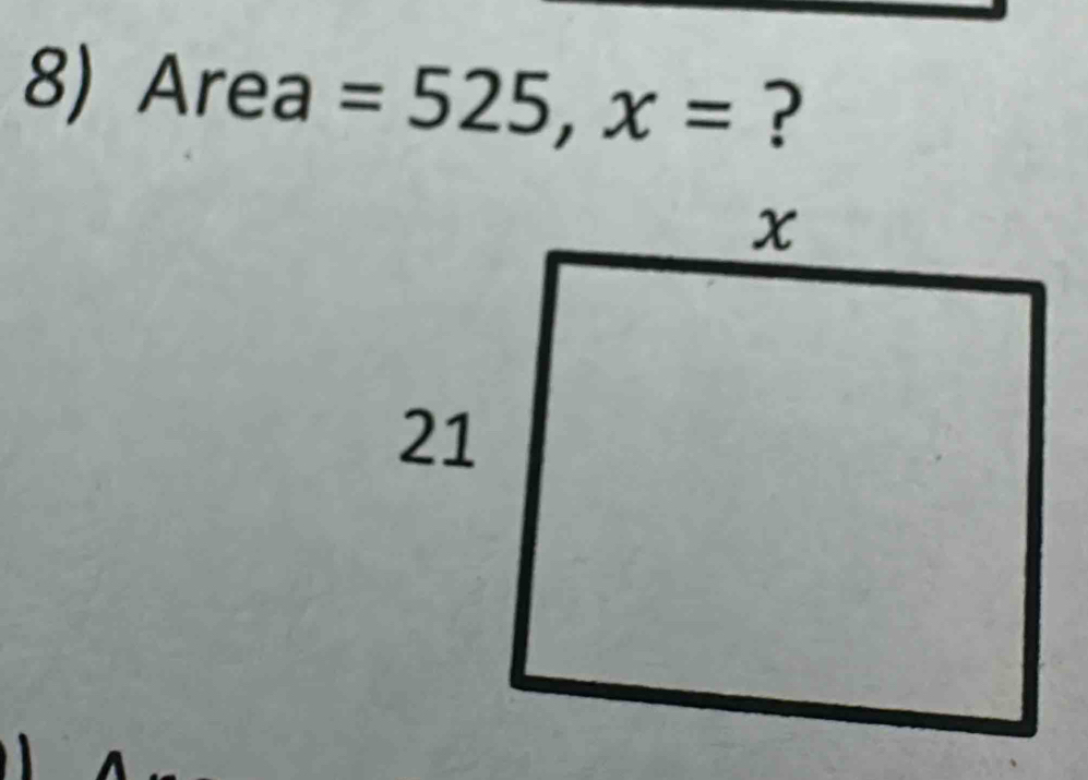 Area =525, x= ?