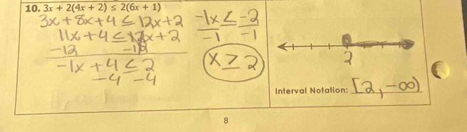 3x+2(4x+2)≤ 2(6x+1)
Interval Notation:_ 
8